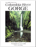 COLUMBIA RIVER GORGE: Vol. I (Discovering Old Oregon Series)--cloth.